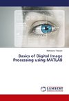 Basics of Digital Image Processing using MATLAB