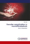 Vascular complication in neurofibromatosis