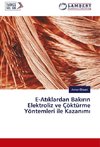 E-Atiklardan Bakirin Elektroliz ve Çöktürme Yöntemleri ile Kazanimi