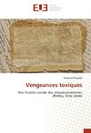 Vengeances toxiques