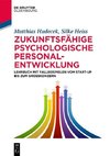 Zukunftsfähige psychologische Personalentwicklung