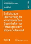 Ein Beitrag zur Untersuchung der aerodynamischen Eigenschaften von Fahrzeugen unter böigem Seitenwind