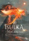 Isulka la Mageresse, Tome 2