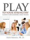 Play to Your Strengths