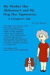 My Mother Has Alzheimer's and My Dog Has Tapeworms  A Caregiver's Tale