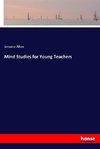 Mind Studies for Young Teachers