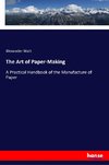 The Art of Paper-Making