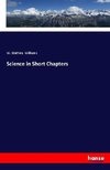 Science in Short Chapters