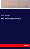 Mrs. Brown at the Sea-Side