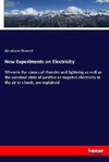 New Experiments on Electricity