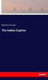 The Indian Captive