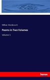 Poems in Two Volumes