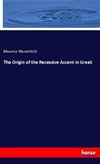 The Origin of the Recessive Accent in Greek