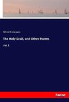 The Holy Grail, and Other Poems