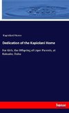 Dedication of the Kapiolani Home