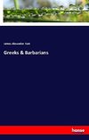 Greeks & Barbarians