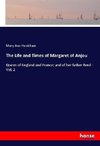 The Life and Times of Margaret of Anjou