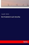 Die Probefahrt nach Amerika