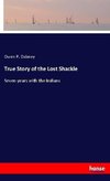 True Story of the Lost Shackle