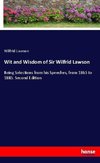 Wit and Wisdom of Sir Wilfrid Lawson