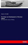 The Origin and Development of Christian Dogma