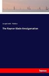 The Rayner-Slade Amalgamation