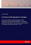 A Treatise on the Operations of Surgery