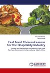 Fast Food Choices-Lessons for the Hospitality Industry