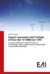 Aspetti economici del Trattato di Pace del 10 febbraio 1947