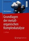 Grundlagen der metallorganischen Komplexkatalyse