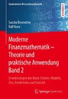 Moderne Finanzmathematik - Theorie und praktische Anwendung Band 2