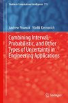 Combining Interval, Probabilistic, and Other Types of Uncertainty in Engineering Applications