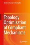 Topology Optimization of Compliant Mechanisms