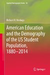 American Education and the Demography of the US Student Population, 1880 - 2014