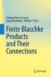 Finite Blaschke Products and Their Connections