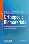 Orthopedic Biomaterials