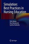 Simulation: Best Practices in Nursing Education