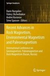 Recent Advances in Rock Magnetism, Environmental Magnetism and Paleomagnetism