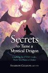 Secrets to Tame a Mystical Dragon