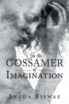 In the Gossamer of Imagination