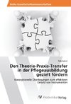 Den Theorie-Praxis-Transfer in der Pflegeausbildung gezielt fördern