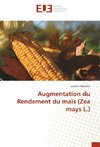 Augmentation du Rendement du maïs (Zea mays L.)