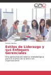 Estilos de Liderazgo y sus Enfoques Gerenciales