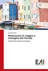 Motivazioni di viaggio e immagine del Veneto