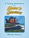 A Flying Adventure for Nana'S Gnomes