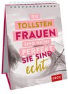 Die tollsten Frauen sind nicht perfekt - sie sind echt.