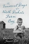 The Innocent Days of a North Dakota Farm Boy