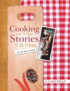 Cooking and Telling Stories Y El Pilón