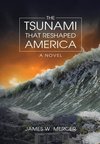 The Tsunami That Reshaped America