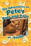 The Adventures of Petey Pots and Pans